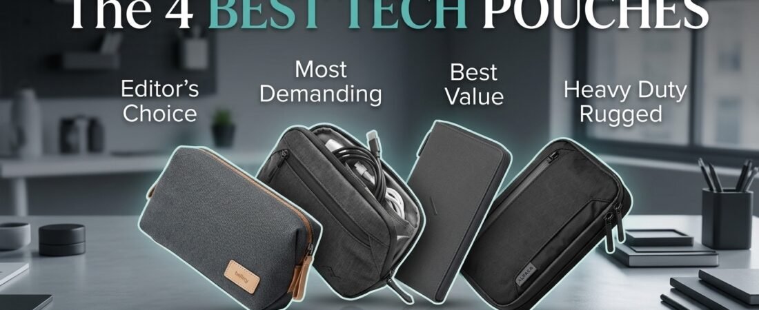 Best Tech Pouch 2026: 4 EDC Options Compared